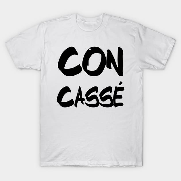 Con Cassé T-Shirt by nathalieaynie